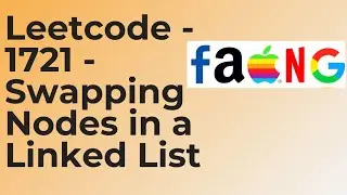 LeetCode 1721 - Swapping Nodes in Linked List | Python  Solution