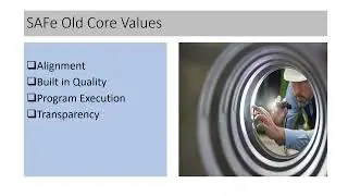 Understanding new SAFe Core Values using 