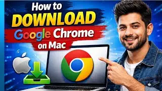 How to Download Google Chrome on Mac (MacBook & iMac) | 2025 Full Guide