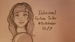 The Talktober Challenge 2020 - Day 7 - Delusional Fortune Teller