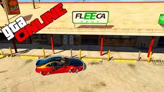 GTA ONLINE - Ограбление FLEECA с багом