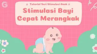Yuk, Belajar Stimulasi Bayi Usia 6-9 Bulan!