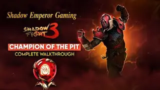 Shadow Fight 3 : COMPLETE WALKTHROUGH | Contender's & Tournament Marathon /Champion of the Pit Event
