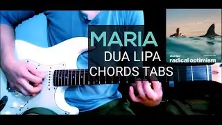 DUA LIPA - MARIA - TABS CHORDS GUITAR TUTORIAL