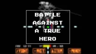 Battle Against A True Hero V2