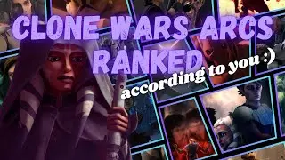 The Clone Wars Ranked... According To You!