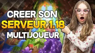Créer un serveur MINECRAFT GRATUIT 1.18 en multijoueur ! (2022)