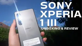SONY XPERIA 1 III UNBOXING & REVIEW - FREE HEADPHONES