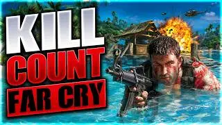 Far Cry (2004) Kill Count
