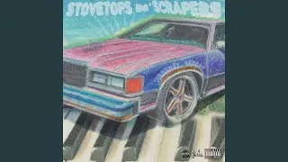 stovetops n' scrapers (feat. Curren$y)
