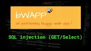 SQL Injection (GET/Select) with bWAPP | Web Security Tutorial