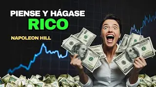 PIENSE Y HÁGASE RICO - NAPOLEON HILL