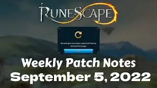 Runescape3 Weekly Patch Notes: September 5, 2022. Visual Updates!
