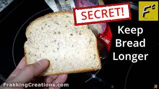 STOP Freezing bread - This works BETTER to Keep bread fresh, How to store bread & prevent mold