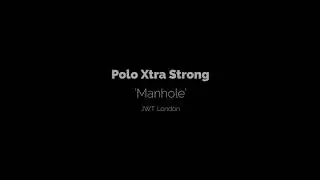 Polo Xtra Strong 'Manhole'