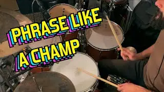 MULTIPLY your vocabulary with the power of PHRASING [Drum Lesson]