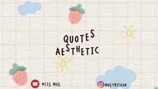 QUOTES SIMPEL FOR YOUR SOCIAL MEDIA✨🌹 | MUSYRIFAHH