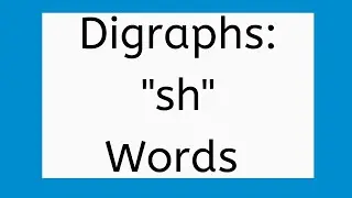 Sh Words, Reading Digraphs, Phonics, kindergarten and first grade and ESL
