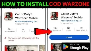 Call of duty warzone mobile your device isn't compatible with this version fix✅ | Cod warzone mobile