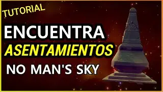 No Man's Sky como encontrar asentamientos