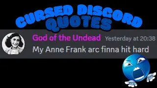 Cursed Discord Quotes that will get me and the boys locked up