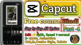 Capcut Class - 1 ||  How to use the Trim Split Speed Animation option in CapCut