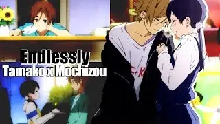 Endlessly | Tamako x Mochizou ♥