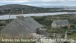 Amhrán Inis Bearachain - John Beag
