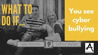 What to do if... you see cyberbullying