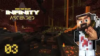 FTB Infinity Ascended (Evolved) #3 - EXPLORATION DU NETHER !