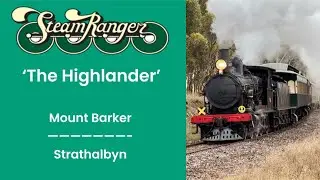 SteamRanger Heritage Railway’s - The Highlander