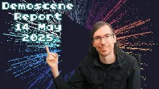 Demoscene Report 14 May 2025