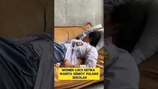 momen lucu ketika wanita gemoy pulang sekolah langsung tidur ‼️‼️ 
