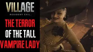 Who Is This TALL VAMPIRE LADY? | NEW GAMEPLAY TEASER! | Resident Evil 8 Village
