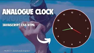 Analogue Clock | Using JavaScript CSS HTML