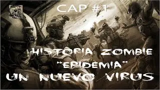 Historia Zombie 2023: Epidemia Cap 1 (UN NUEVO VIRUS)