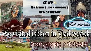 Visiting a temple in Vladivostok|FEFU|Iskkon Vlog|grocery shopping in Vladivostok|Kalinamall|samberi