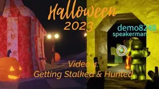 🎃Halloween 2023🎃 Video 4: Getting Stalked & Hunted