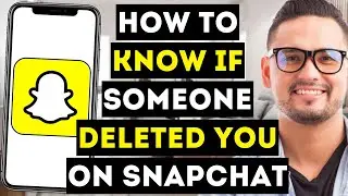 How To Know If Someone Unadded Or Deleted You On Snapchat - Full Guide 2024