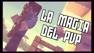 ♠La Magia Del PvP♠♛Nueva Intro♛/♦2017