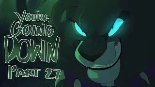 You're Going Down | Scourge Storyboard MAP Part 27