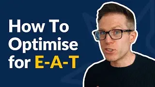 What Is E-A-T? (and How To Optimise For It) 📑