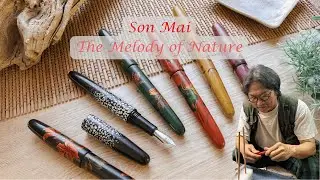 Son Mai - The Melody of Nature | Fountain Pen Art