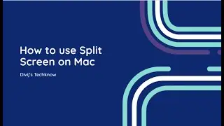 How to use Split Screen on Mac