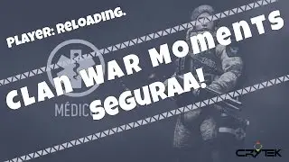 Warface ► Clan War Moments #3 - Seguraa!