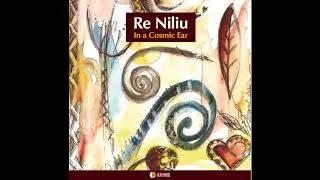 RE NILIU - Danza marranza - In a Cosmic Ear (2015)