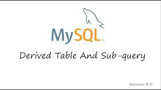 Chapter 32 Derived Table And Sub Query