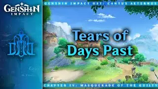 Tears of Days Past — Sacellum Requietis | Genshin Impact OST: Cantus Aeternus