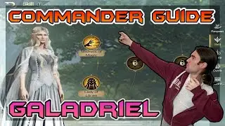 GALADRIEL - COMMANDER GUIDE - LOTR: RISE TO WAR