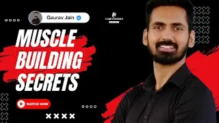 Scientific SECRETS to Building Muscle (4K) | Coach Gaurav Jain | CP 08